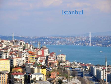 Istanbul Istanbul is the largest city in Turkey, with a population of 13.9 million, and is among the largest cities in the world by population within.