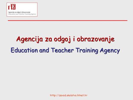 Agencija za odgoj i obrazovanje Education and Teacher Training Agency