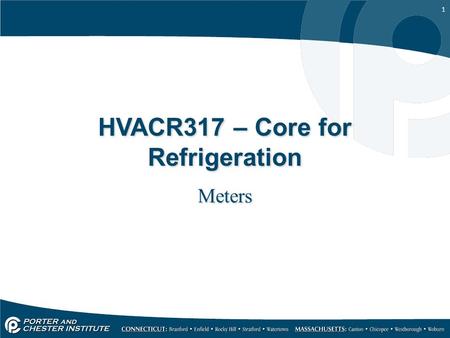 1 HVACR317 – Core for Refrigeration Meters. 2 ELECTRICAL MULTIMETER TEST INSTRUMENTS.