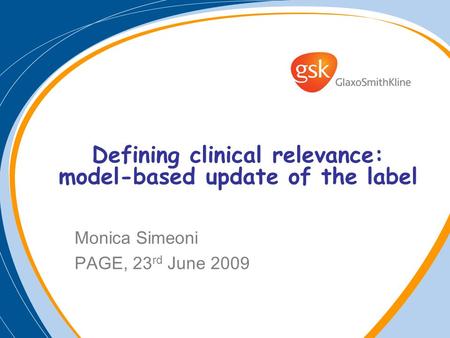 Cpms predict and confirm Prediction of clinically active doses of anticancer candidates based on preclinical data Monica Simeoni & Italo Poggesi 9 th December.