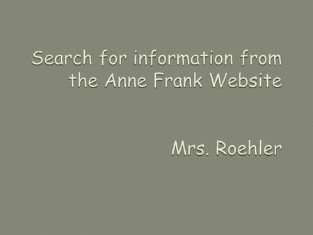  Anne Frank’s life has impacted the lives of others. Her family background, Anne’s time in hiding, and what was expressed in her famous diary all has.