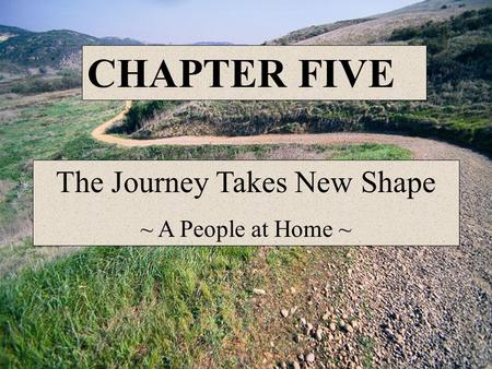 The Journey Takes New Shape