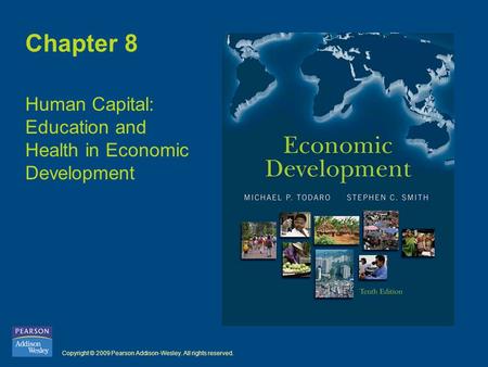 Human Capital: Education and Health in Economic Development