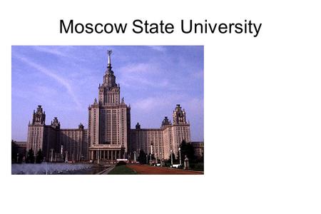 Moscow State University