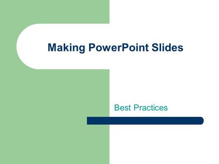 Making PowerPoint Slides