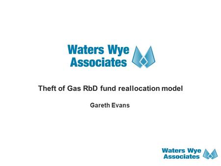 Theft of Gas RbD fund reallocation model Gareth Evans.