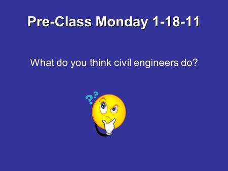 What do you think civil engineers do?