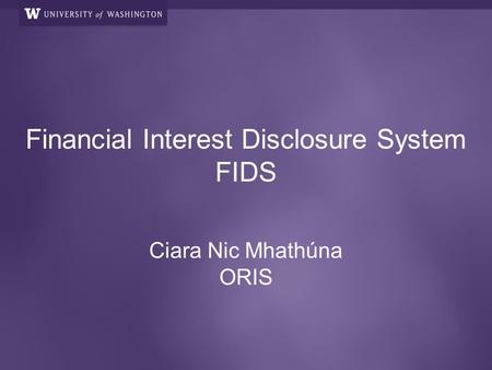 Financial Interest Disclosure System FIDS Ciara Nic Mhathúna ORIS.