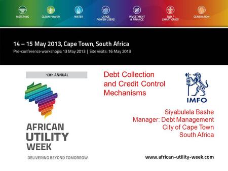 Siyabulela Bashe Manager: Debt Management City of Cape Town South Africa Debt Collection and Credit Control Mechanisms.