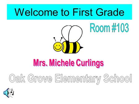 Welcome to First Grade All About Mrs. Curlings… It is hard to believe that this will be my 21st year of teaching ! Eight of those years I have taught.