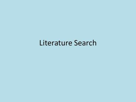 Literature Search. Sources Cited List You are to look at all the sources provided on the school website. You are to provide a sources cited list for all.