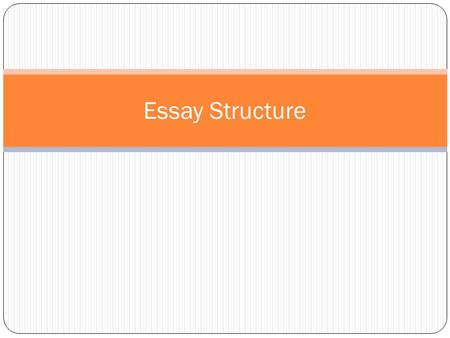 Essay Structure. Introduction Begin your paper with a opening sentence or “hook” about your topic that catches the reader’s attention. Include context: