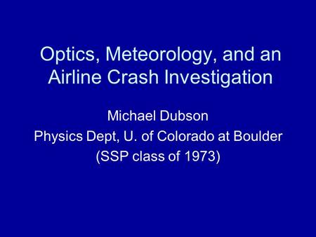 Optics, Meteorology, and an Airline Crash Investigation