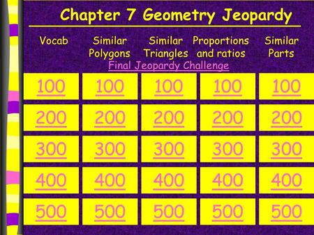 Chapter 7 Geometry Jeopardy