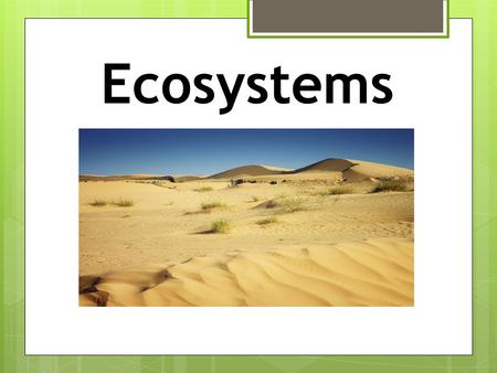 Ecosystems.