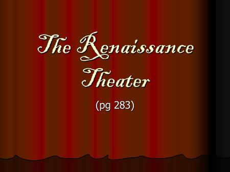 The Renaissance Theater