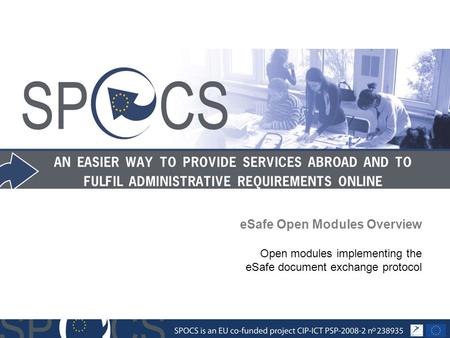 ESafe Open Modules Overview Open modules implementing the eSafe document exchange protocol.