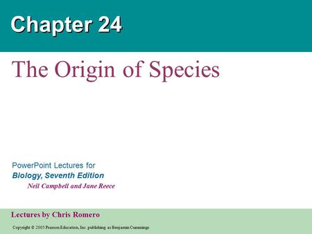 Copyright © 2005 Pearson Education, Inc. publishing as Benjamin Cummings PowerPoint Lectures for Biology, Seventh Edition Neil Campbell and Jane Reece.