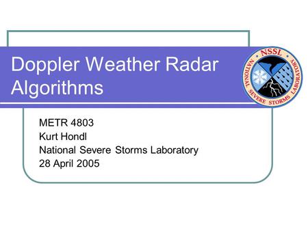 Doppler Weather Radar Algorithms