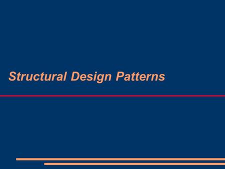 Structural Design Patterns