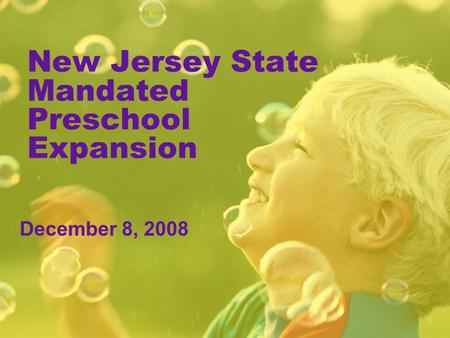 New Jersey State Mandated Preschool Expansion December 8, 2008.