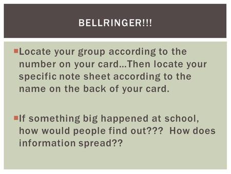  Locate your group according to the number on your card…Then locate your specific note sheet according to the name on the back of your card.  If something.