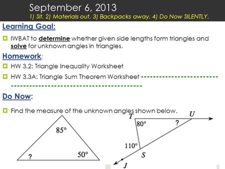 September 6, ) Sit. 2) Materials out. 3) Backpacks away