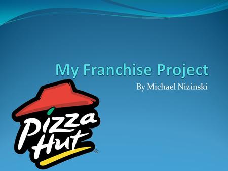 By Michael Nizinski. History of Pizza Hut Dan and Hank Carney founded Pizza Hut in Whichita, Kansas on May 31, 1958. They started Pizza Hut off of a $600.