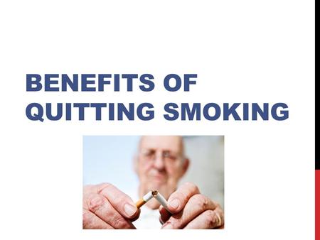 BENEFITS OF QUITTING SMOKING. Stop smoking, and within …  20 Min Your blood pressure, pulse rate, and body temperature all return to normal.  8 hours.