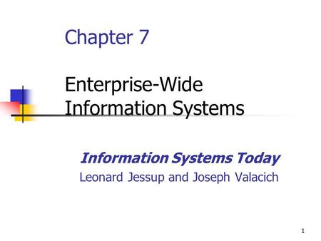 Chapter 7 Enterprise-Wide Information Systems