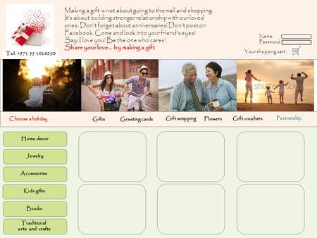 Name Password Your shopping cart Making a gift is not about going to the mall and shopping. It’s about building stronger relationship with our loved ones.