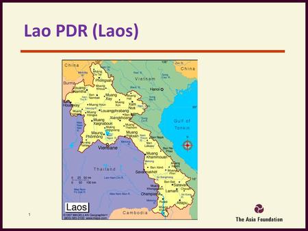 Lao PDR (Laos) 1. LPDR I.Background.  Population 6,5 million, which divided into 3 groups, Lao Loum, Lao theun and Lao Suang and about 47 ethnic groups.