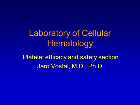 Laboratory of Cellular Hematology