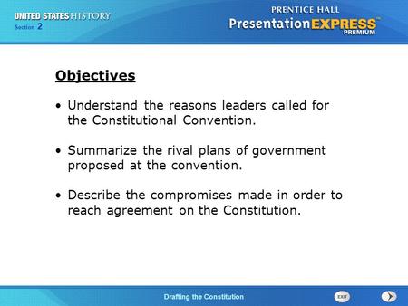 Chapter 25 Section 1 The Cold War Begins Section 2 Drafting the Constitution Understand the reasons leaders called for the Constitutional Convention. Summarize.