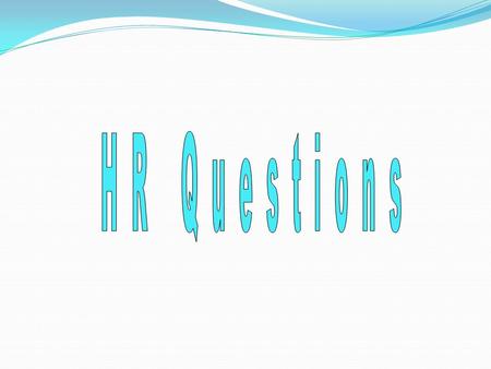 HR Questions.