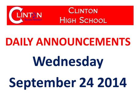 DAILY ANNOUNCEMENTS Wednesday September 24 2014.