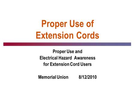 Proper Use of Extension Cords