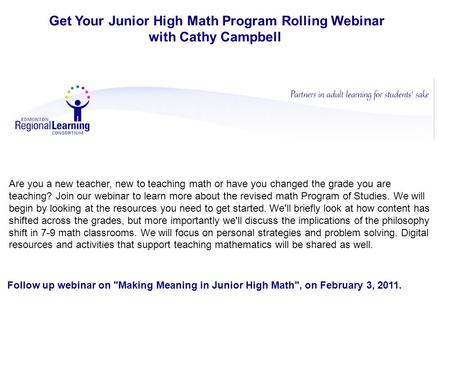 Get Your Junior High Math Program Rolling Webinar with Cathy Campbell Are you a new teacher, new to teaching math or have you changed the grade you are.