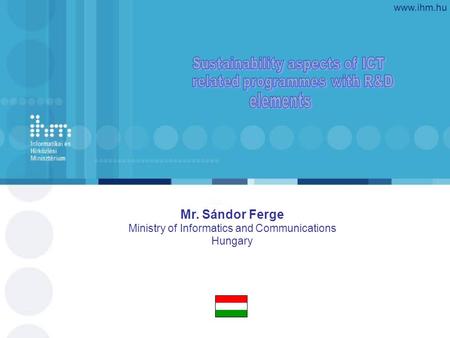 Sustainability aspects of ICT related programmes with R&D