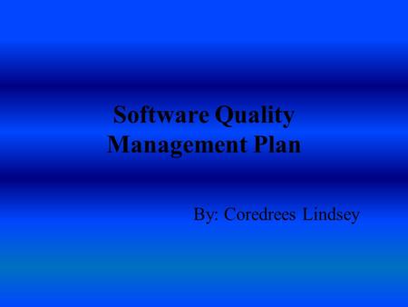 Software Quality Management Plan