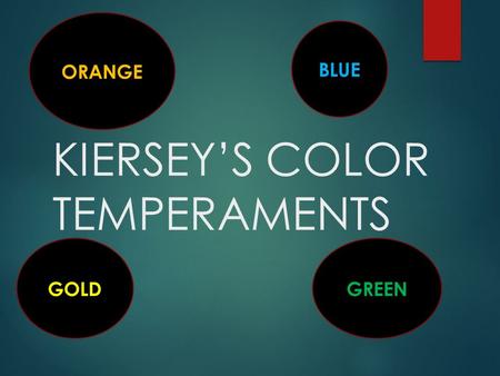 KIERSEY’S COLOR TEMPERAMENTS