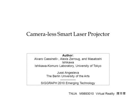 Camera-less Smart Laser Projector