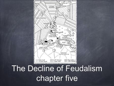 The Decline of Feudalism chapter five