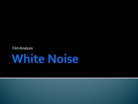 Film Analysis. There are non-diegetic whispers and screams which is eerie and unnerving, setting the audience up for a creepy storyline. The tap turning.