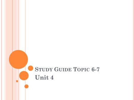 S TUDY G UIDE T OPIC 6-7 Unit 4. B E ABLE TO : Describe 3 different ways you could design columns and explain which design you would choose. Describe.