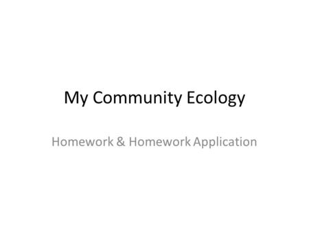 Homework & Homework Application