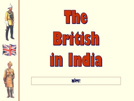 Aim:. British East India Company Agents 1-E Coins of the British East India Co. 1719 coin 1804 coin 1719 coin 1804 coin.