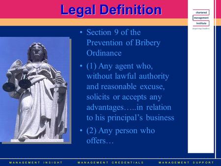 M A N A G E M E N T I N S I G H TM A N A G E M E N T C R E D E N T I A L SM A N A G E M E N T S U P P O R T Legal Definition Section 9 of the Prevention.