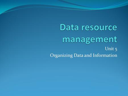 Data resource management