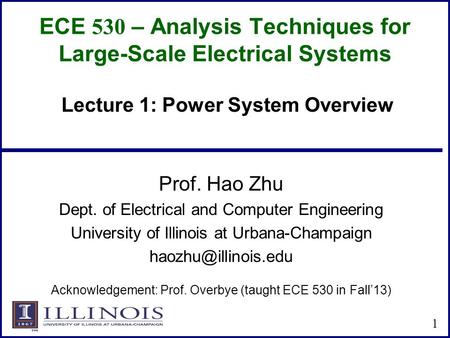 ECE 530 – Analysis Techniques for Large-Scale Electrical Systems